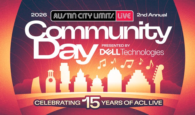 More Info for ACL Live Community Day presented by Dell Technologies