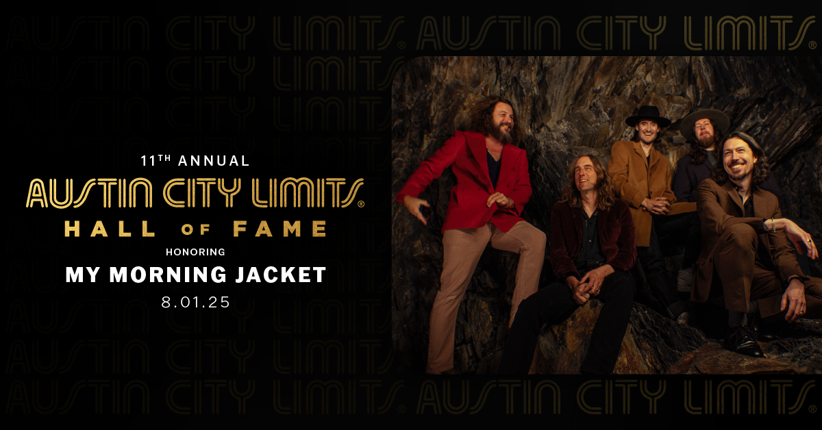 11th Annual Austin City Limits Hall of Fame honoring My Morning Jacket