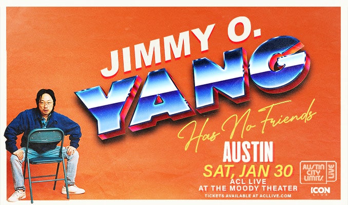 More Info for Jimmy O. Yang Has No Friends Tour