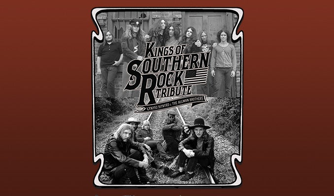 More Info for Kings of Southern Rock Tribute (Lynyrd Skynyrd & Allman Brothers)