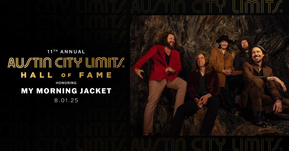 11th Annual Austin City Limits Hall of Fame honoring My Morning Jacket