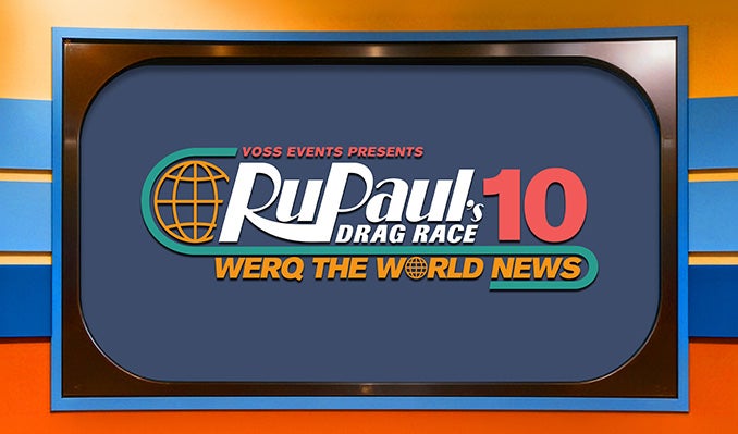 More Info for RuPaul's Drag Race Werq the World Tour