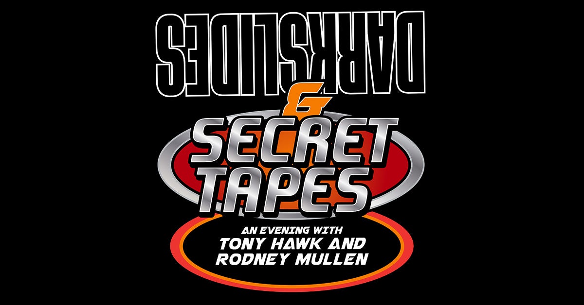 Tony Hawk and Rodney Mullen: Darkslides & Secret Tapes