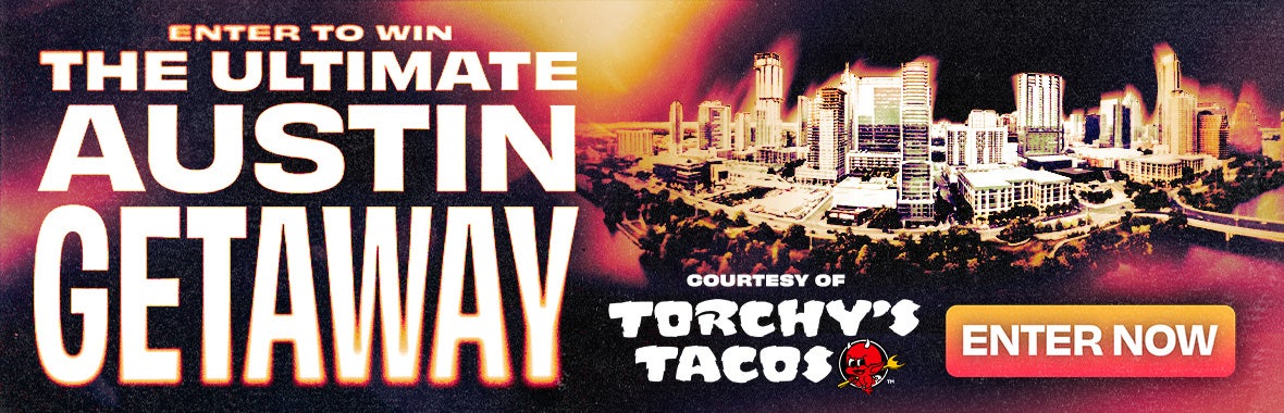 The Ultimate Austin Getaway - Courtesy of Torchy's Tacos - Enter To Win